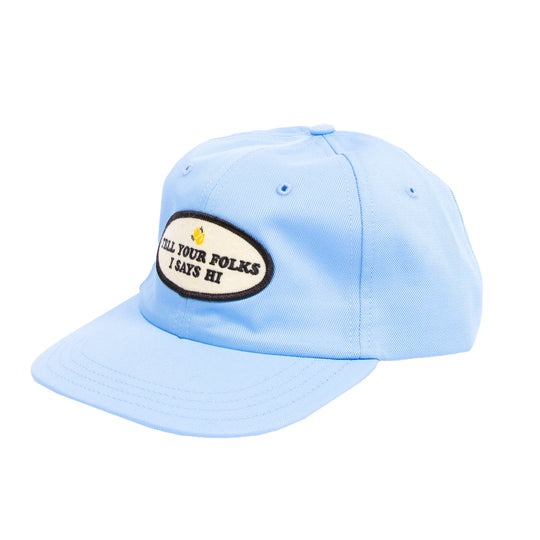 Tell Your Folks I Says Hi Cap