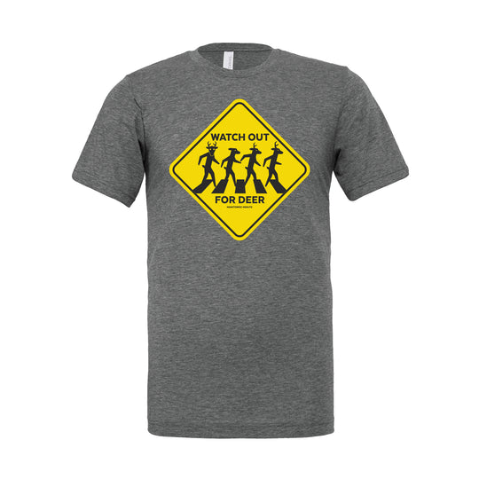 Watch Out For Deer Tee