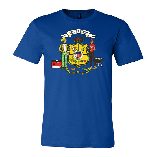 Keep 'er Movin' Wisconsin State Flag Unisex Tee