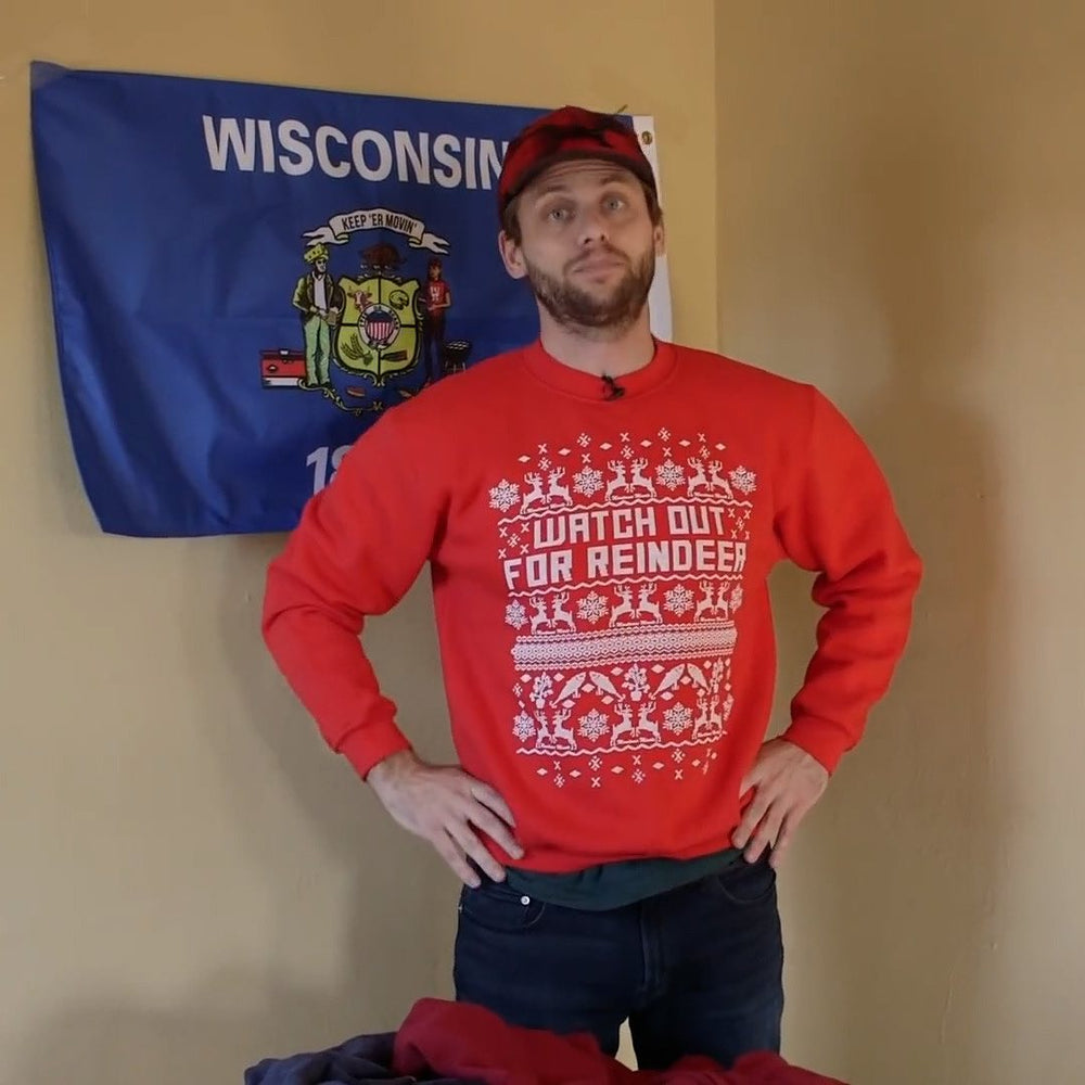 Watch Out For Reindeer Crewneck Sweatshirt