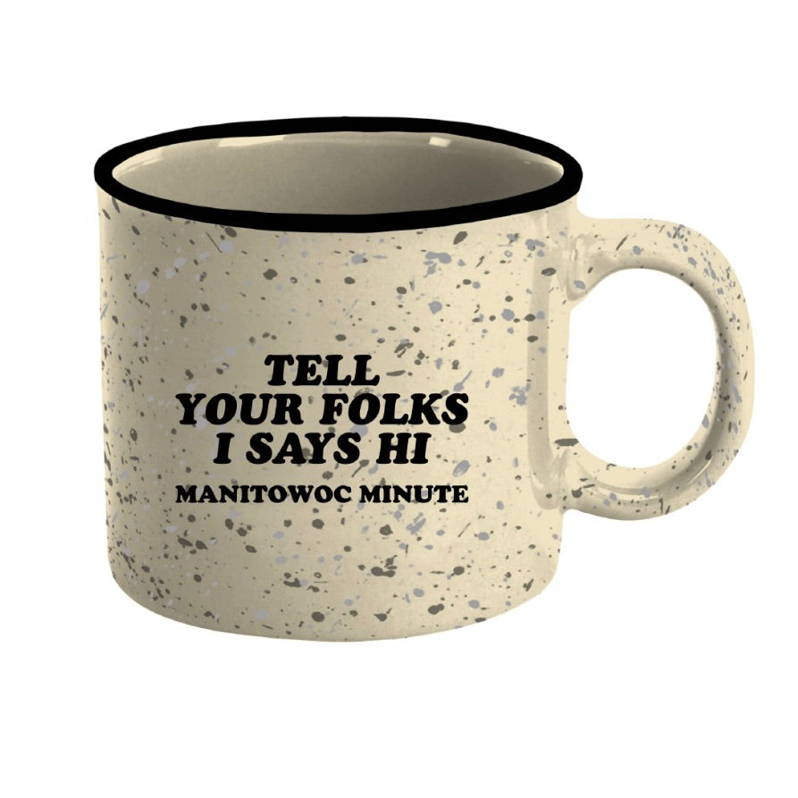 Tell Your Folks Camp Mug