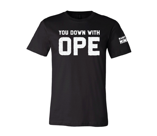 You Down with O-P-E Tee